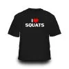 Strength Shop I <3 SQUATS T-Shirt, Black